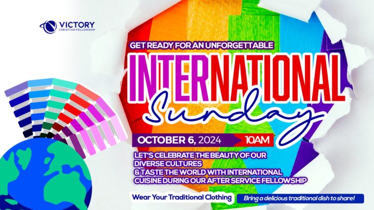 International Sunday: Let’s Celebrate The Beauty Of Our Diverse Cultures, October 6th, 2024